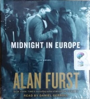 Midnight in Europe written by Alan Furst performed by Daniel Gerroll on CD (Unabridged)